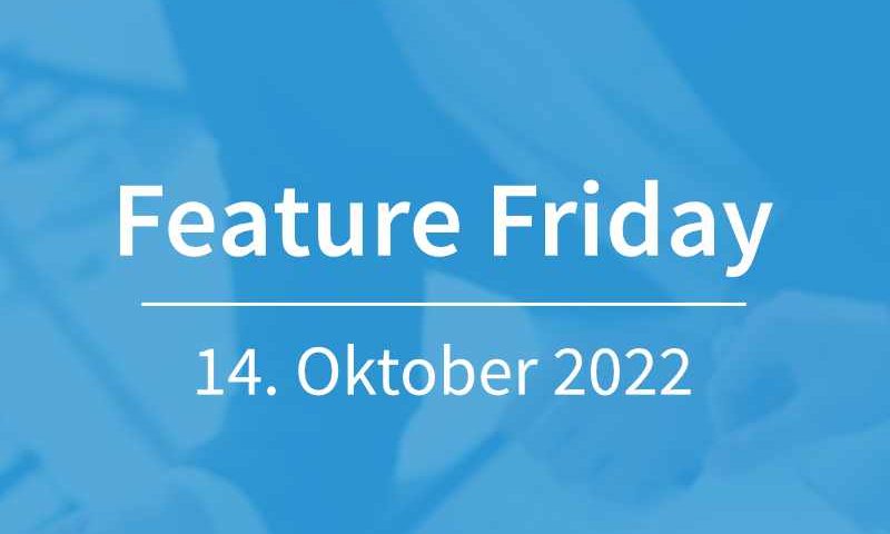 Feature Friday 14.10.22