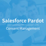 Consent Management in Salesforce Pardot
